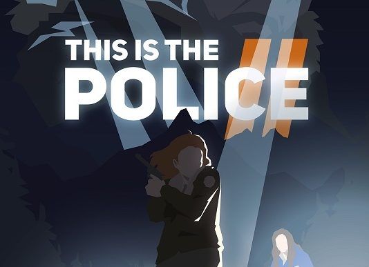 THQ Nordic anuncia 'This is the Police 2' para PC y consolas