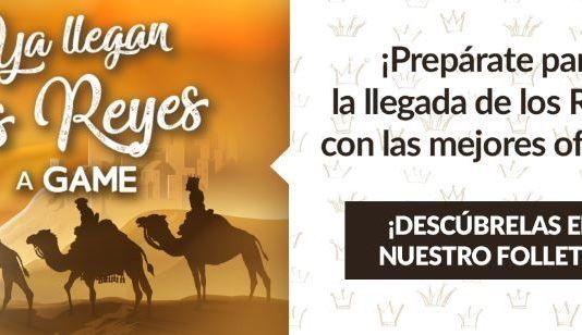 Prepara la leche, los Reyes Magos han llegado a GAME
