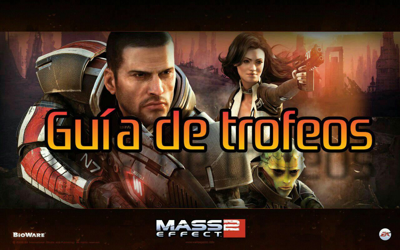 muerte pánico Decir a un lado Guía de Trofeos] Mass Effect 2 + DLCs - Sonyers.com