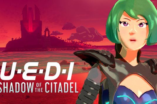 UEDI: Shadow of the Citadel también se apunta con demo al Steam Game Festival