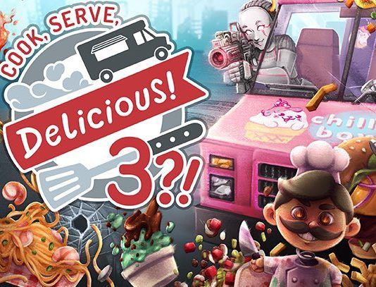 COOK, SERVE, DELICIOUS! 3?! ya tiene fecha de salida para PC y consolas
