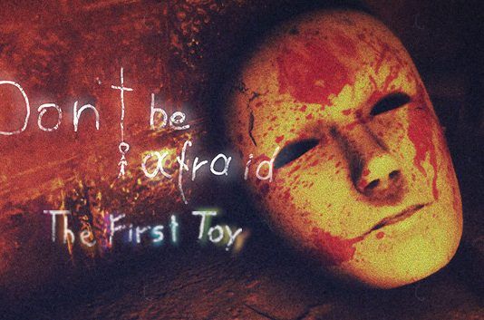 Don't Be Afraid sigue avanzando en su Early Access y ya puedes jugar a "The First Toy"