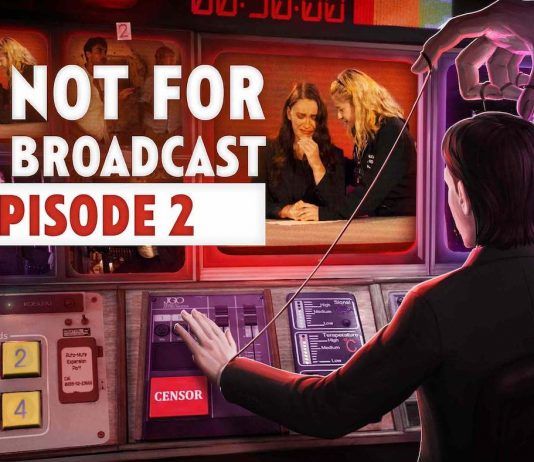 ¡Viva la censura! Not For Broadcast estrena su Episodio 2 en Steam