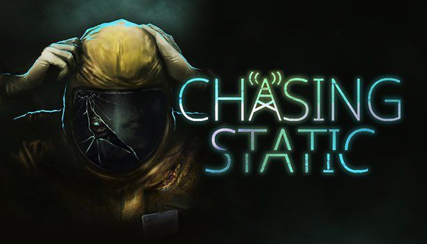 Chasing Static,