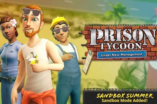 Prison Tycoon: Under New Management se expande con el modo Summer Sandbox