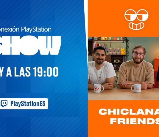 Chiclana & Friends estará en el Conexión Playstation SHOW que puedes seguir aquí a las 19:00