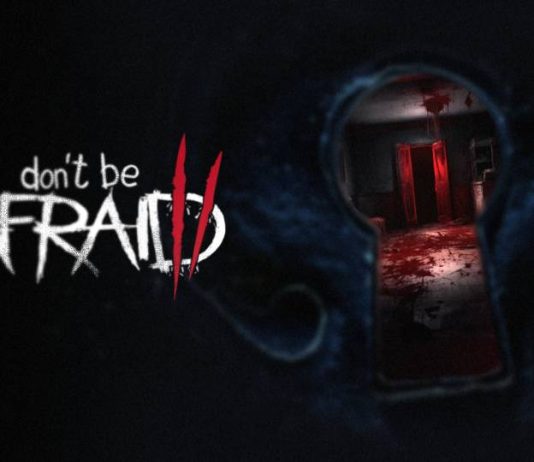 Don't Be Afraid 2 llegará este mes y aterroriza con su nuevo gameplay