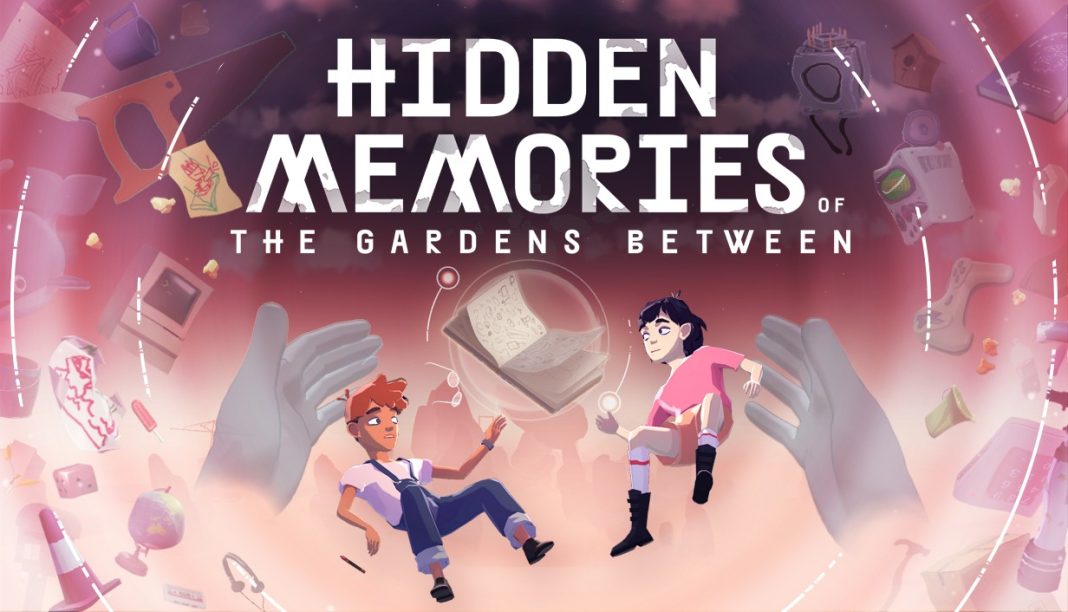 Hidden Memories of the Gardens Between Hidden Memories of the Gardens Between