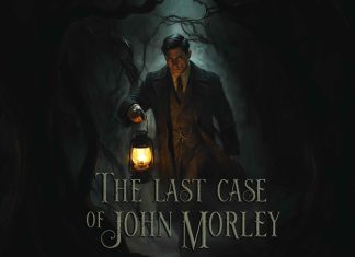 Caso abierto y esperándote: Ya a la venta The Last Case of John Morley